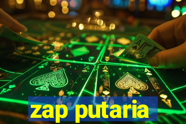 zap putaria